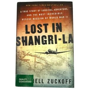 Lost in Shangri-La: A True Story of Survival, Adventure, and the Most...
